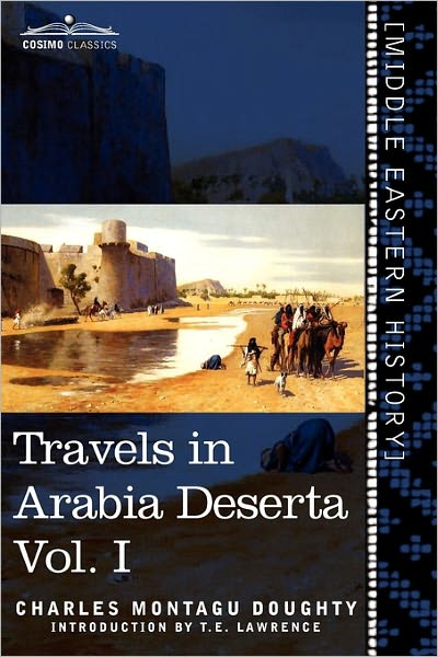 Cover for Charles Montagu Doughty · Travels in Arabia Deserta, Vol. I (In Two Volumes) (Paperback Book) (2011)