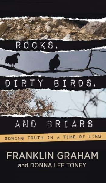 Cover for Franklin Graham · Rocks, Dirty Birds, and Briars (Inbunden Bok) (2016)