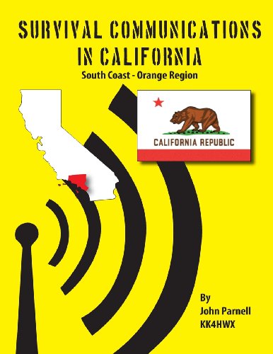 Survival Communications in California: South Coast - Orange Region - John Parnell - Livros - Tutor Turtle Press LLC - 9781625120168 - 31 de outubro de 2012