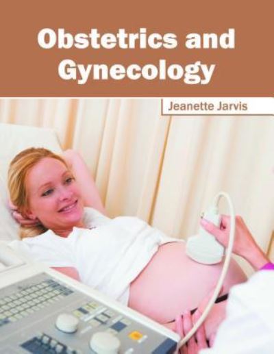 Cover for Jeanette Jarvis · Obstetrics and Gynecology (Hardcover Book) (2016)