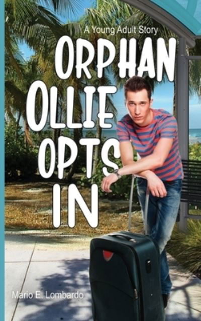 Cover for Mario E. Lombardo · Orphan Ollie Opts In (Book) (2023)