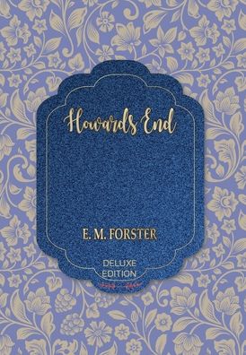 Cover for E M Forster · Howards End (Hardcover Book) (2020)