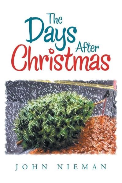 Cover for John Nieman · The Days After Christmas (Paperback Book) (2019)
