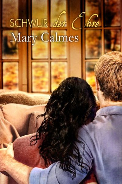 Cover for Mary Calmes · Schwur der Ehre - Wandel des Herzens (Paperback Book) [First Edition,New edition] (2019)