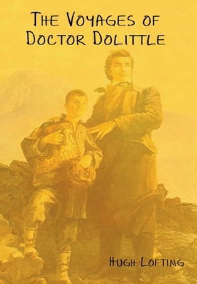 The Voyages of Doctor Dolittle - Hugh Lofting - Livros - Indoeuropeanpublishing.com - 9781644394168 - 10 de setembro de 2020