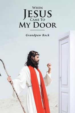 Cover for Grandpaw Rock · When Jesus Came To My Door (Paperback Book) (2019)