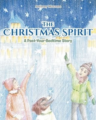 Anthony Mazzone · The Christmas Spirit (Paperback Book) (2020)