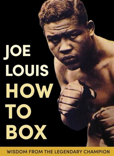 Cover for Joe Louis · Joe Louis' How to Box (Pocketbok) (2022)