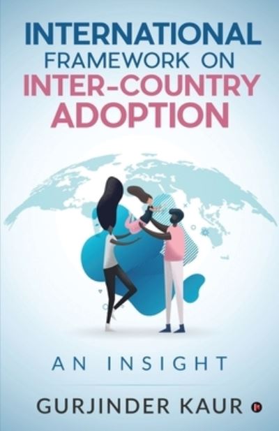 Cover for Gurjinder Kaur · International Framework on Inter-Country Adoption (Paperback Book) (2020)