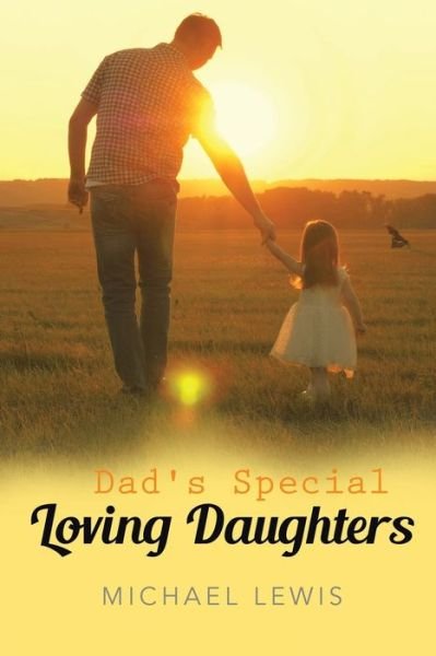 Cover for Michael Lewis · Dad's Special Loving Daughters (Paperback Bog) (2020)