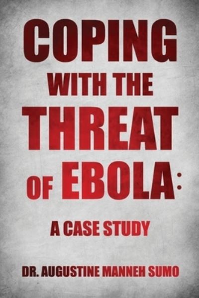 Cover for Sumo Augustine Manneh · Coping with the Threat of Ebola (Book) (2022)