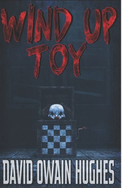 Cover for David Owain Hughes · Wind-up Toy (Paperback Book) (2020)