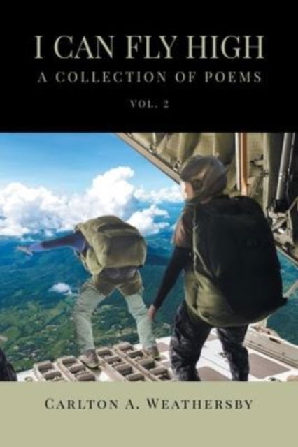 Cover for Carlton A. Weathersby · I Can Fly High (Paperback Book) (2022)
