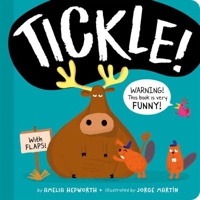 Cover for Amelia Hepworth · TICKLE!: WARNING! This book is very FUNNY! (Board book) (2022)