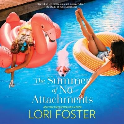 The Summer of No Attachments - Lori Foster - Muzyka - Blackstone Pub - 9781665069168 - 22 czerwca 2021