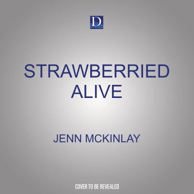 Cover for Jenn Mckinlay · Strawberried Alive (CD) (2022)