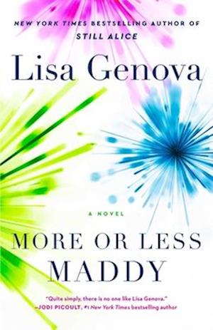 Cover for Lisa Genova · More or Less Maddy: A Novel (Hardcover Book) (2025)