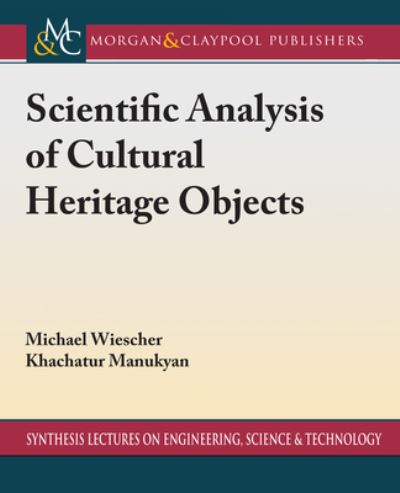 Cover for Michael Wiescher · Scientific Analysis of Cultural Heritage Objects (Paperback Book) (2020)