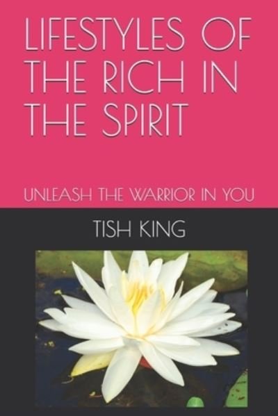 Cover for Tish King · Lifestyles of the Rich in the Spirit (Pocketbok) (2019)