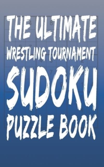 Cover for J3 Sports · The Ultimate Wrestling Tournament Sudoku Puzzle Book (Paperback Book) (2019)