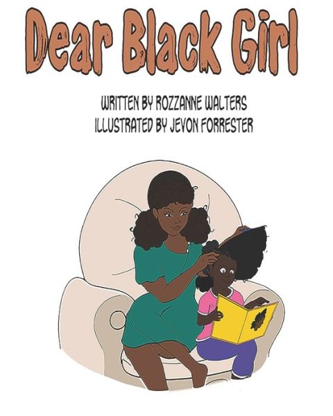 Cover for Rozzanne Walters · Dear Black Girl (Paperback Book) (2019)