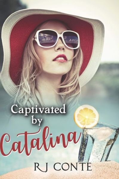Captivated by Catalina - RJ Conte - Books - Independently Published - 9781707965168 - December 13, 2019