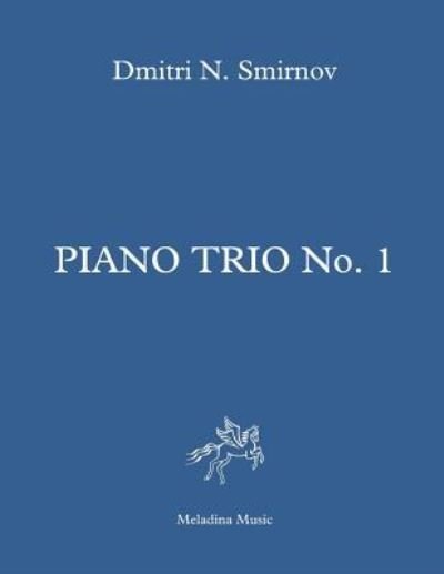 Cover for Dmitri N Smirnov · Piano Trio No. 1 (Pocketbok) (2018)