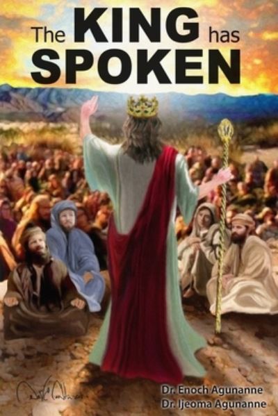 Cover for Ijeoma Agunanne · The KING has SPOKEN (Pocketbok) (2021)