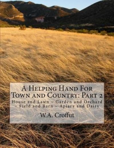 Cover for W A Croffut · A Helping Hand for Town and Country (Pocketbok) (2018)
