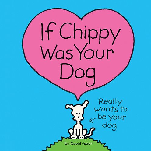 If Chippy Was Your Dog - David Vozar - Bücher - Sourcebooks, Inc - 9781728276168 - 3. November 2023