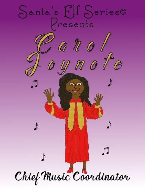 Cover for Moore Joe · Carol Joynote, Chief Music Coordinator - Santa's Elf (Paperback Book) (2019)