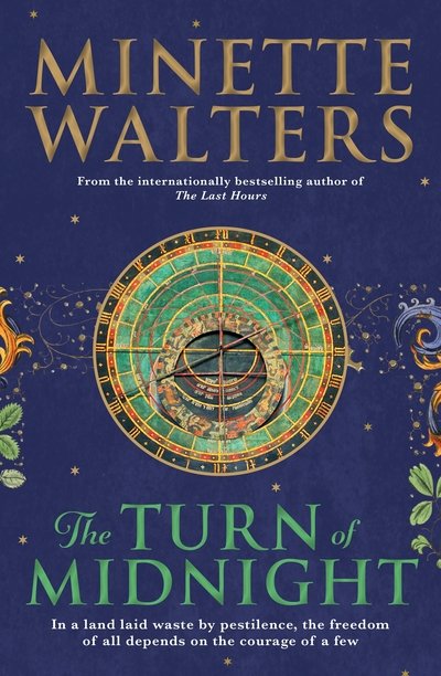 Cover for Minette Walters · The Turn of Midnight: A deadly plague is spreading across the land... - The Last Hours (Gebundenes Buch) [Main edition] (2018)