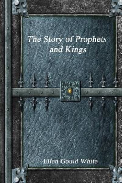 Cover for Ellen Gould White · The Story of Prophets and Kings (Paperback Bog) (2017)