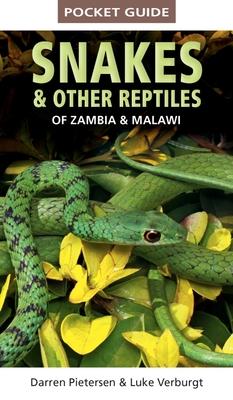 Cover for Darren Pietersen · Pocket Guide to Snakes &amp; Other Reptiles of Zambia and Malawi - Pocket Guide (Paperback Book) (2023)