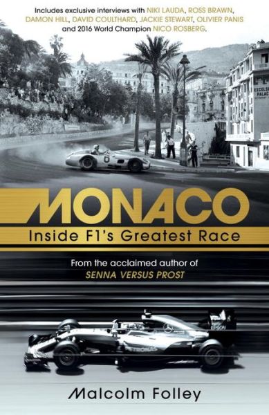 Cover for Malcolm Folley · Monaco: Inside F1's Greatest Race (Hardcover Book) (2017)