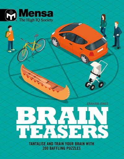 Cover for Graham Jones · Mensa - Brain Teasers: Tantalize &amp; train your brain with 200 baffling puzzles (Paperback Book) (2019)