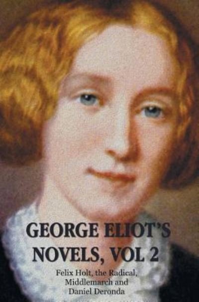 Cover for George Eliot · George Eliot's Novels, Volume 2 (complete and unabridged) (Innbunden bok) (2013)