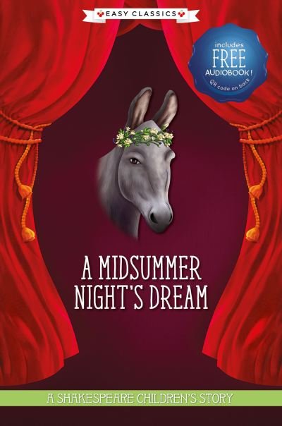 A Midsummer Night's Dream (Easy Classics) - 20 Shakespeare Children's Stories (Easy Classics) -  - Livros - Sweet Cherry Publishing - 9781782269168 - 28 de janeiro de 2021