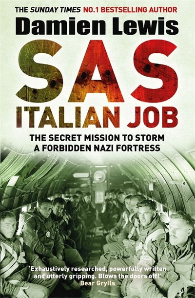 Cover for Damien Lewis · SAS Italian Job: The Secret Mission to Storm a Forbidden Nazi Fortress (Pocketbok) (2019)