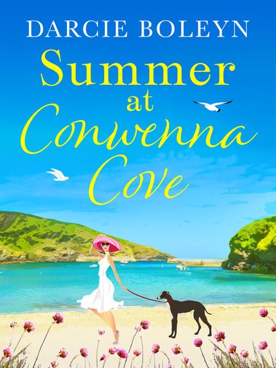 Cover for Darcie Boleyn · Summer at Conwenna Cove: A heart-warming, feel-good holiday romance set in Cornwall - Conwenna Cove (Paperback Book) (2019)