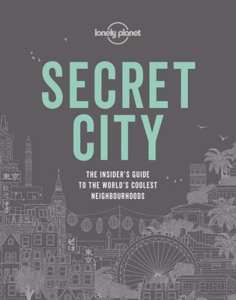 Cover for Lonely Planet · Lonely Planet Secret City - Lonely Planet (Gebundenes Buch) (2020)