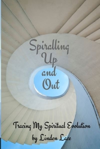 Cover for Linden Lace · Spiralling Up and Out (Paperback Book) (2019)