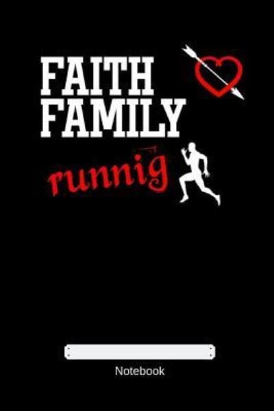 Cover for Gdimido Art · Faith Family Running (Paperback Book) (2019)