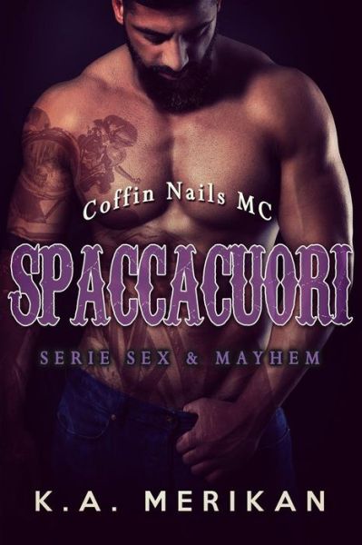 Cover for K a Merikan · Spaccacuori - Coffin Nails MC (Paperback Book) (2019)