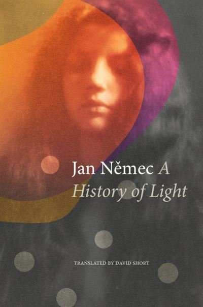 Cover for Jan Nemec · A History of Light - The Czech List (Hardcover Book) (2024)