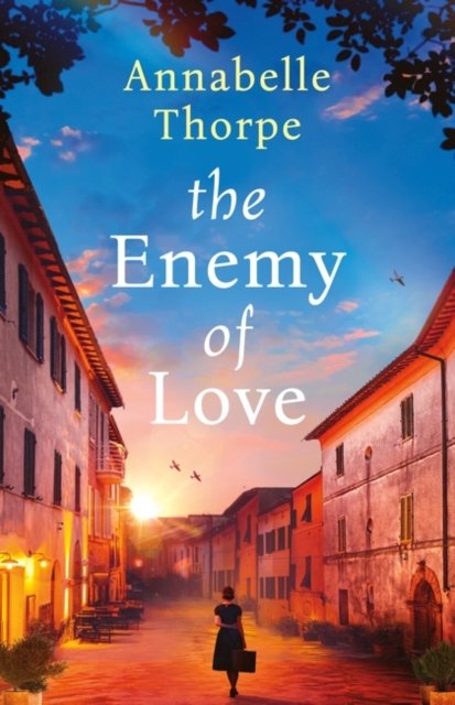 Cover for Annabelle Thorpe · The Village Trattoria: Previously published as The Enemy of Love (Hardcover Book) (2023)