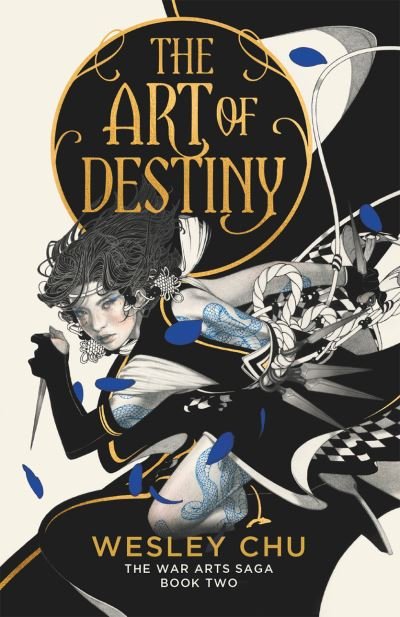 Cover for Wesley Chu · The Art of Destiny - The War Arts Saga (Paperback Book) (2024)