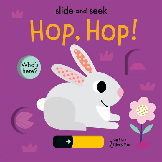 Cover for Isabel Otter · Hop, Hop! - Slide and Seek (Board book) (2023)