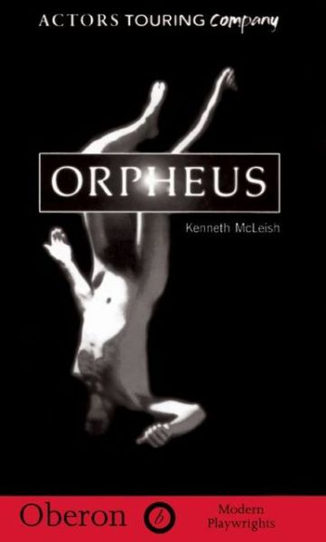 Cover for Kenneth McLeish · Orpheus - Oberon Modern Plays (Paperback Book) (1999)