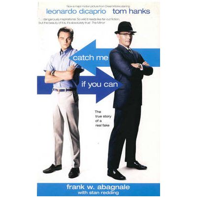 Cover for Frank Abagnale · Catch Me If You Can: The True Story Of A Real Fake (Pocketbok) (2003)